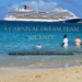 Carnival Dream Team Journey